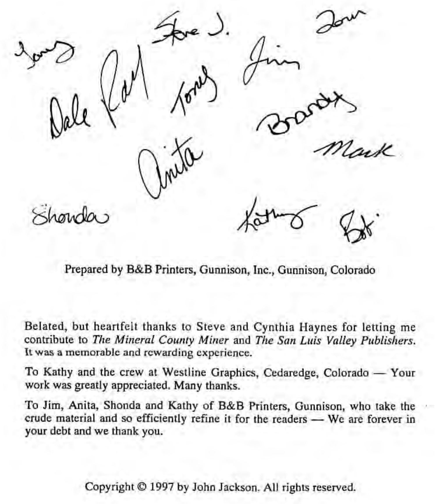 Copyright page bearing the signatures of the B&B Printers crew, a short acknowledgments passage, and the copyright notice.