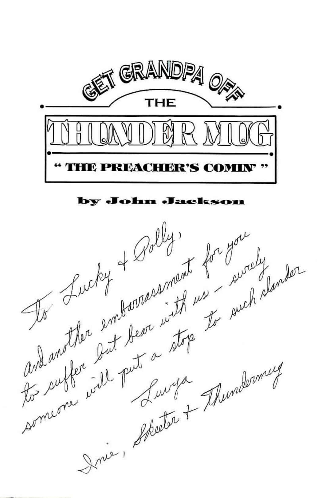 Title page of "Get Grandpa Off The Thunder Mug" by John Jackson, with a handwritten inscription in blue-black ink across the lower half of the page.