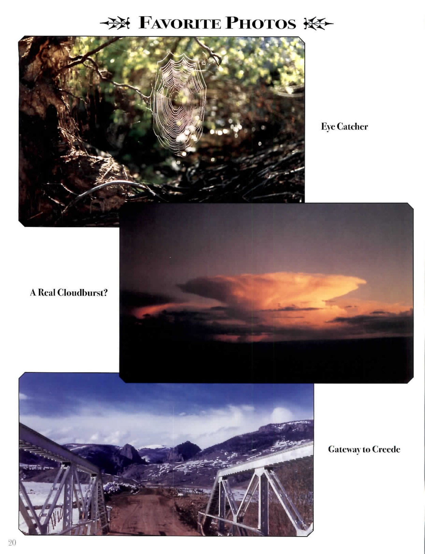 Page of three photographs captioned Favorite Photos: a dew-covered spider web among tree branches, captioned Eye Catcher; a dramatic orange storm cloud at sunset, captioned A Real Cloudburst?; and a mountain road between two bridge trestles leading toward a valley town, captioned Gateway to Creede