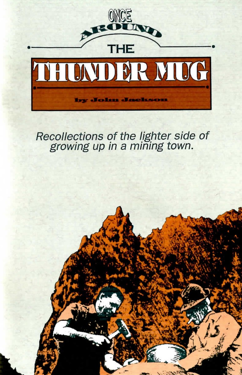 Front cover of "Once Around the Thunder Mug," showing the title over an illustration of two miners drilling rock.